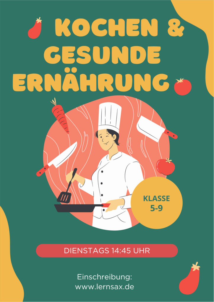 Kochen & gesunde Ernährung. Klasse 5–9. Dienstag, 14:45 Uhr.