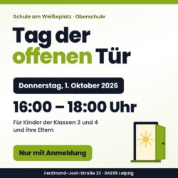 Grafik: Tag der offenen Tür an der Schule am Weißeplatz am Donnerstag, 1. Oktober 2026, 16:00 bis 18:00 Uhr, nur mit Anmeldung